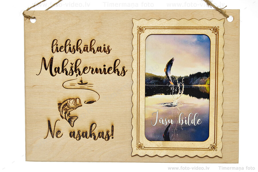 Lieliskākais Makšķernieks + 10x15 cm bilde